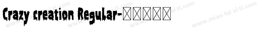 Crazy creation Regular字体转换